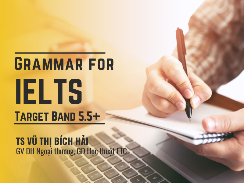 Grammar for IELTS - Target Band 5.5+ [Coming soon]